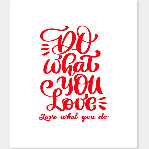 Do What You Love Wall Art by MIRO-07